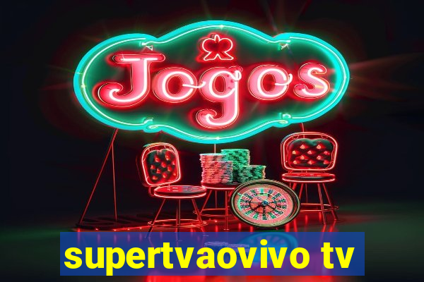 supertvaovivo tv